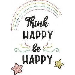 Stickdatei - Think Happy Be Happy